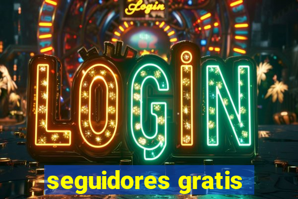 seguidores gratis